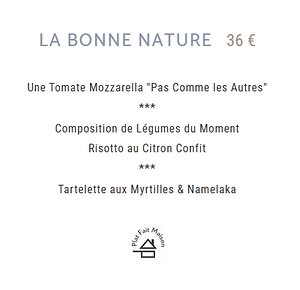 La Bonne Nature menu 36€ La Bonne Nature menu